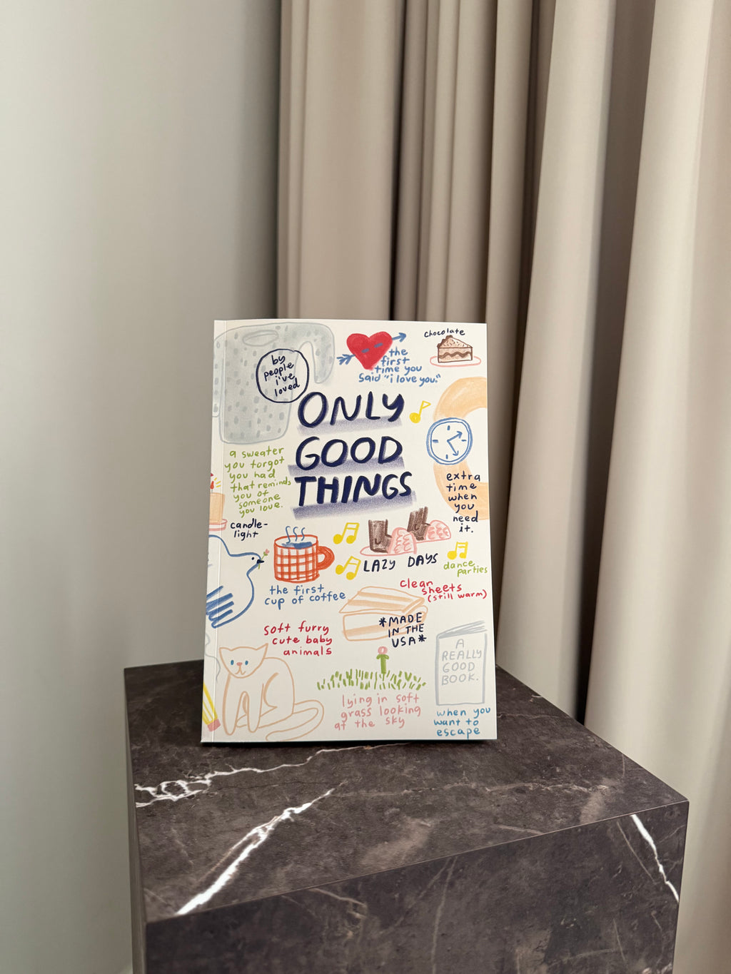Only Good Things Notebook