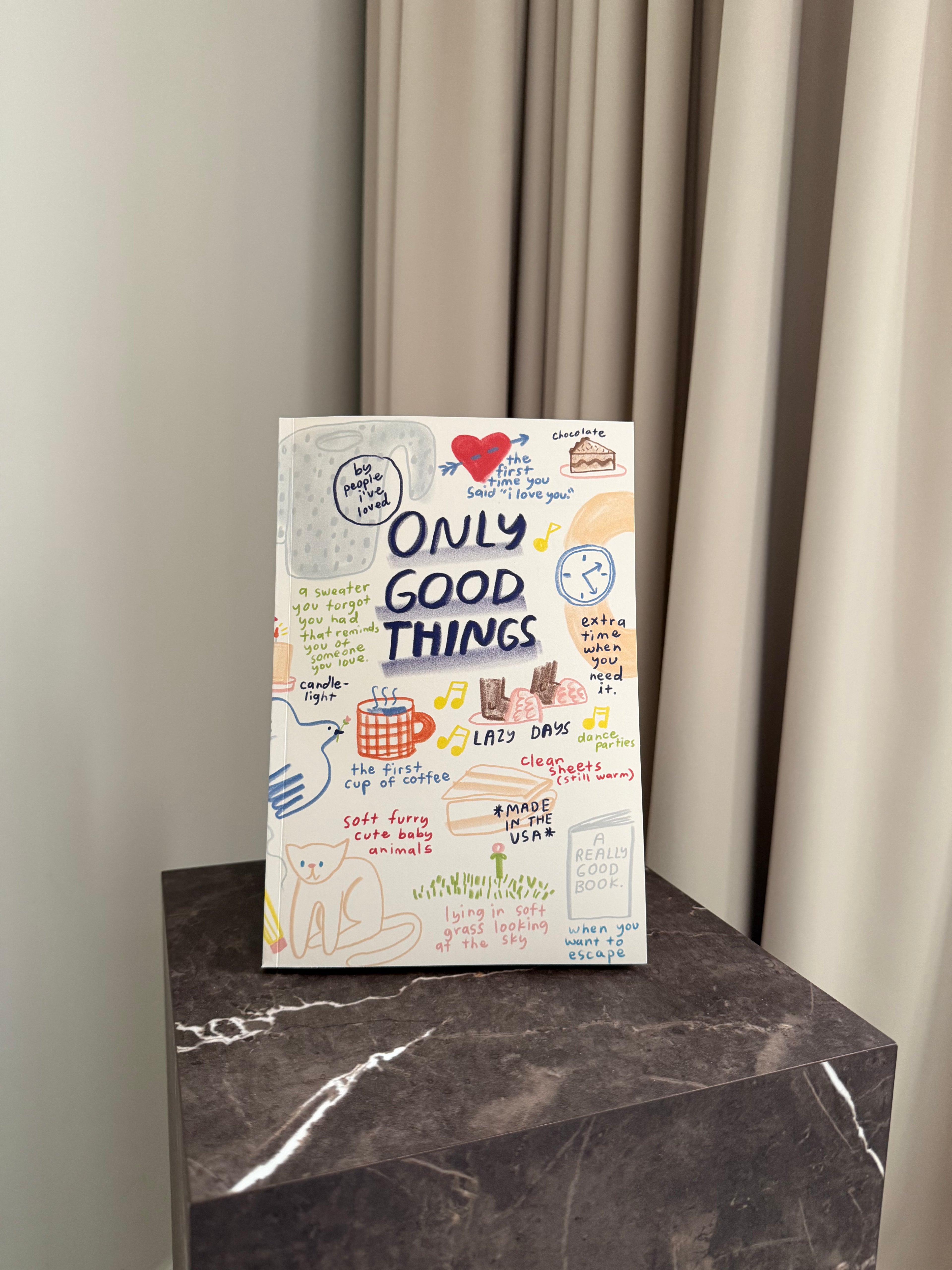 Only Good Things Notebook
